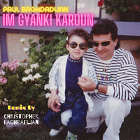 Im Gyanki Karoun - Paul Baghdadlian & Pollux Troy