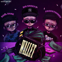 Wallet - Big Shorty & Soul Dane & prodstomber