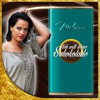 Ich will keine Schokolade - Melanie