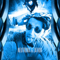 Move - Neutronix & Zathor