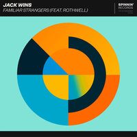 Familiar Strangers - Jack Wins & Rothwell