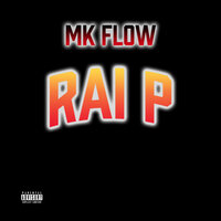 MK Flow - Rai P