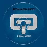 Indian Vibez - Intrallazzi & Fratti