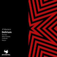 Delirium - JP Mantero & Mike Hiratzka