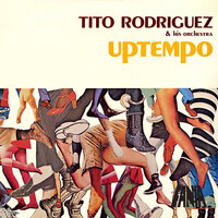 Esto Es Felicidad - Tito Rodriguez And His Orchestra