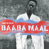 Sama Duniya - Baaba Maal