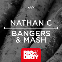 Bangers & Mash - Nathan C