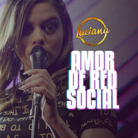 Amor de Red Social - Luciana