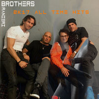 Vita esagerata - Brothers & Ranieri