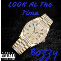 Look At The Time - Bozzy