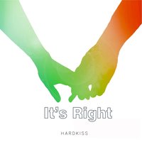 It's Right - Hardkiss & FREAKPUSHER
