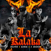 La Kalaka - Belyko & Z Jocker & Uzbell