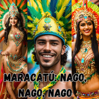 Maracatú: Nago, Nago, Nago - Son Paraná