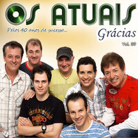 O seu amor pra mim é tudo - Os Atuais
