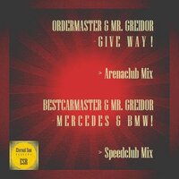 Mercedes & BMW - Bestcarmaster & Mr.Greidor