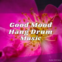 Deep Hang Drum (Soft Guitar) - Guitar Chill Hang