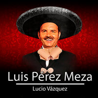 El Güiri,  Güiri - Luis Perez Meza