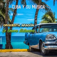 Noche de Farra - Orquesta Aragón & La Sonora Matancera