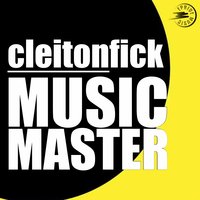 Music Master - Cleiton Fick