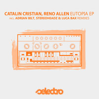 Eutopia - Catalin Cristian & Reno Allen & Adrian Bilt