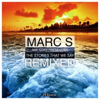 The Stories That We Say - Marc S & Cory Friesenhan & Darande