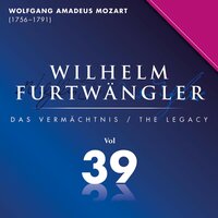Don Giovanni. KV 527 Atto Primo. Terza Scena: Corne Mai Creder Deggio - Dalla Sua Pace - Wilhelm Furtwängler & Chor Der Wiener Staatsoper & Wiener Philharmoniker & Вольфганг Амадей Моцарт