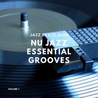 Getting Nasty (Nu Jazz) - Chill Jazz-Lounge & Jazz Instrumental Chill & Jazz Beats Club