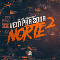 Vem pra Zona Norte 2 - DJ Kr beat & Mc Joan Jf