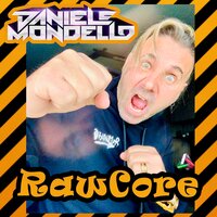 RAWCORE - Daniele Mondello