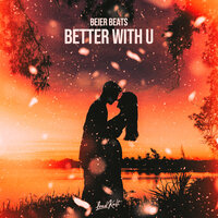 Better With You - Beier Beats