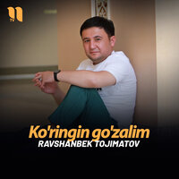 Ko'ringin go'zalim - Равшанбек Тожиматов