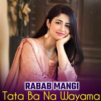 Toba Gar Yama Da Meene - Rabab Mangi
