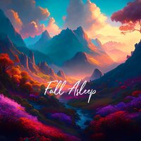 Fall Asleep, Pt. 28 - Essential Sleep Music