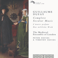 Dufay: Secular Music (1454-74) - Mon seul plaisir, ma doulce joye - The Medieval Ensemble Of London & Peter & Peter Davies & Гийом Дюфаи