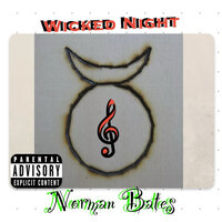 Wickid Night - Norman Bates