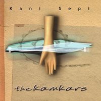 Kani Sepi (Esfahan) - The Kamkars