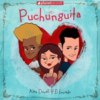 Puchunguita - Alex Duvall & EL ENVIADO