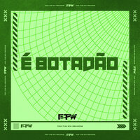 É Botadão - TOLEDO BR & MC PR & FTW RECORDS