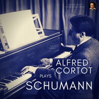 Carnaval, Op. 9 - Chiarina - Alfred Cortot & Роберт Шуман