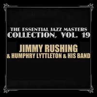 You Can Depend on Me - Jimmy Rushing & Humphrey Lyttleton & His Band