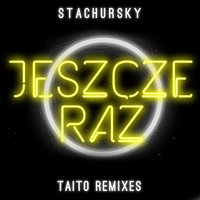 Jeszcze Raz - Stachursky