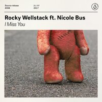 I Miss You - Rocky Wellstack & Nicole Bus