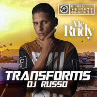 Transforms - MC Rudy & Dj Russo