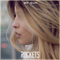 Rockets - Mr. Gun