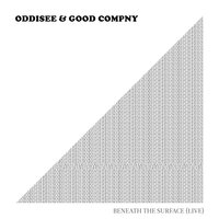 You Know Who You Are - Oddisee & Good Compny