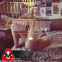 Monday Morning - Simon Adams