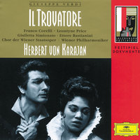 Verdi: Il Trovatore / Act 4 - "Si, la stanchezza m'opprime, o figlio" - "Ai nostri monti" - Giulietta Simionato & Franco Corelli & Wiener Philharmoniker & Герберт фон Караян & Джузеппе Верди