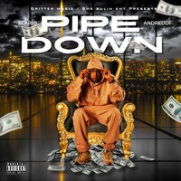 Pipe Down - Scario Andreddi