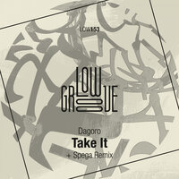 Take It - Dagoro & Spega