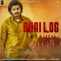 Bhai Log - Korala Maan & Gurlej Akhter
